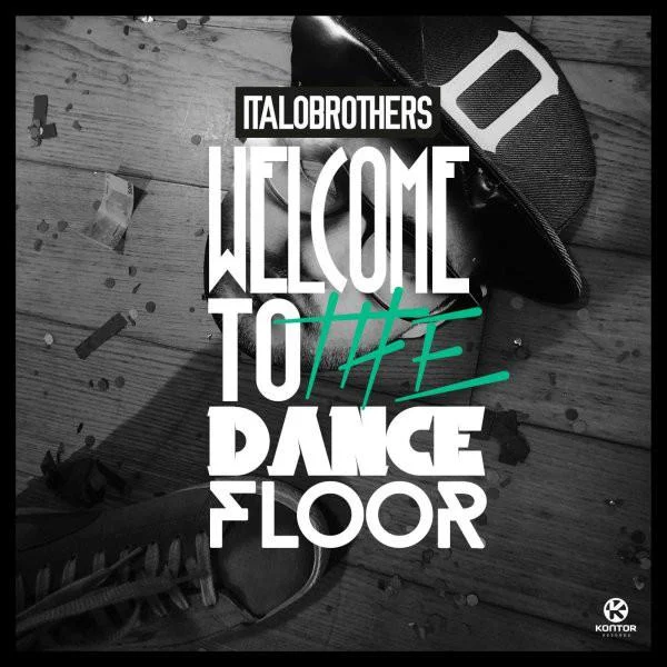 Italobrothers – Welcome to the Dancefloor (Video Edit) (2015)