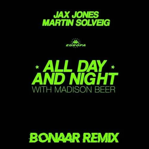 Jax Jones, Martin Solveig, Madison Beer & Europa – All Day and Night (2019)