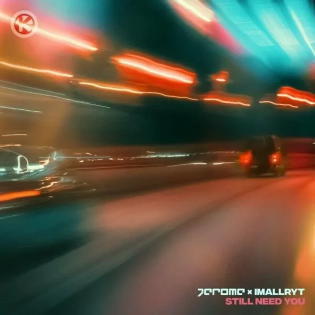Jerome & Imallryt – Still Need You (2023)