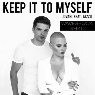 Keep It to Myself (WaveShock Radio Rmx) (2019)