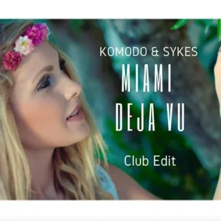 Miami Deja Vu (Club Edit) (2020)
