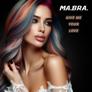 Give Me Your Love (M.B.R.G. Main Mix) (2026)