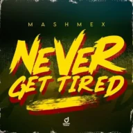 Never Get Tired (2026)