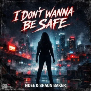 I Don't Wanna Be Safe (2026)