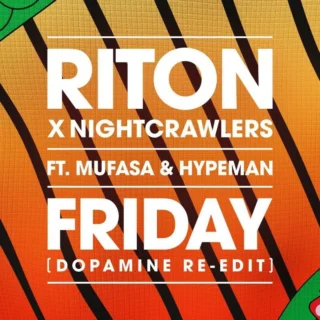 Friday (feat. Mufasa & Hypeman) (Dopamine Re-Edit) (2021)
