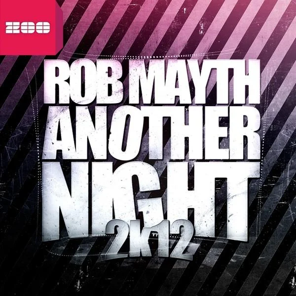Rob Mayth – Another Night 2k12 (Radio Edit) (2012)