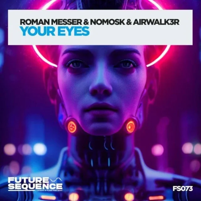Roman Messer, Nomosk & Airwalk3r – Your Eyes (2022)