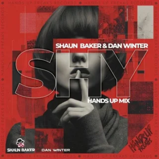 Shy (Hands Up Mix) (2025)