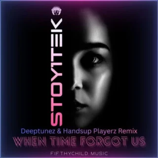 When Time Forgot Us (Deeptunez & Handsup Playerz Remix) (2026)