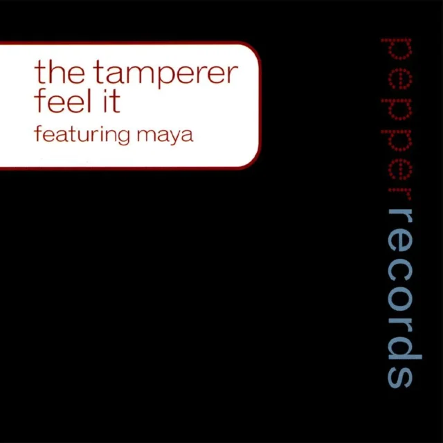 The Tamperer Featuring Maya – Feel It (Blunt Edit) (1998)