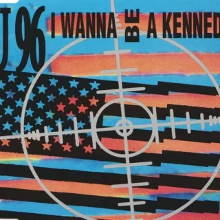 I Wanna Be a Kennedy (Us-Mix) (1992)