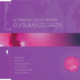 Elysium (I Go Crazy) (Radio Edit) (2006)