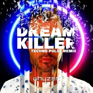 Dreamkiller (Techno Pulse Remix) (2025)
